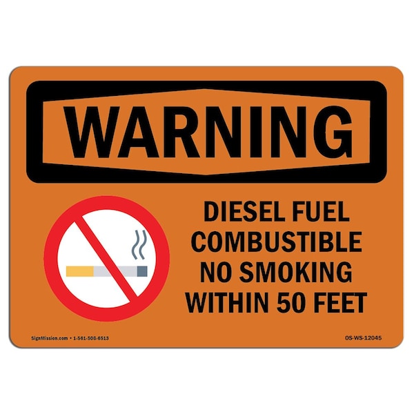 OSHA WARNING Sign, Diesel Fuel Combustible No Smoking, 18in X 12in Aluminum, 12" W, 18" L, Landscape